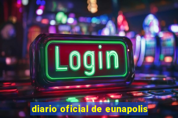 diario oficial de eunapolis